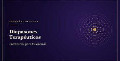 Diapasones Terapéuticos: guía y propiedades - Energías Ocultas
