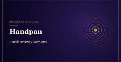 Handpan: guía y propiedades - Energías Ocultas