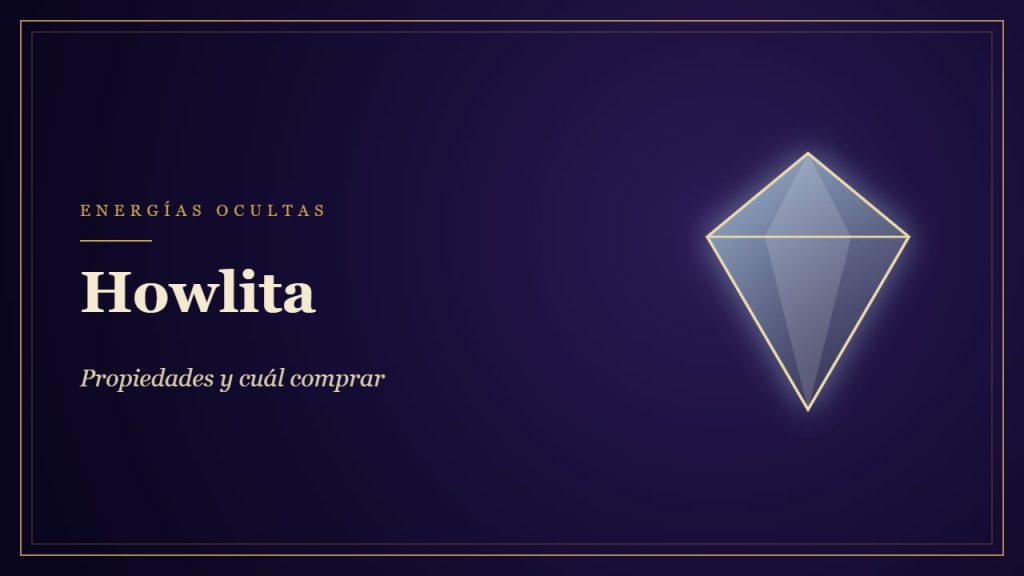 Howlita: propiedades y guía de compra - Energías Ocultas